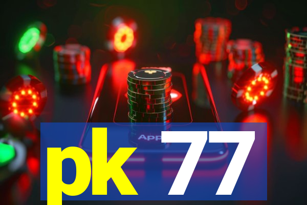 pk 77